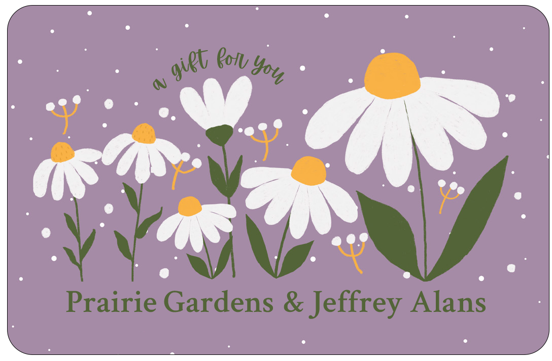 Prairie Gardens/Jeffrey Alans Gift Card